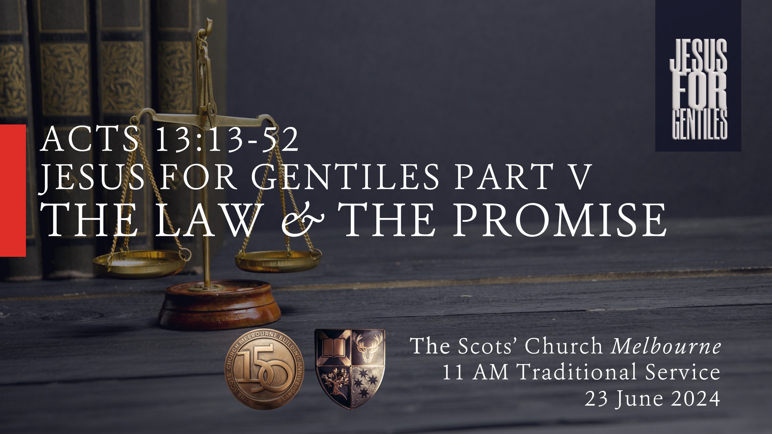 The Law and The Promise - SCOTS CHURCH